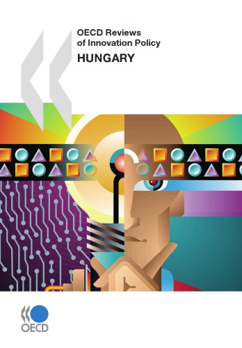 OECD Reviews of Innovation Policy: Hungary 2008