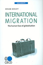 Les migrations internationales : le visage humain de la mondialisation