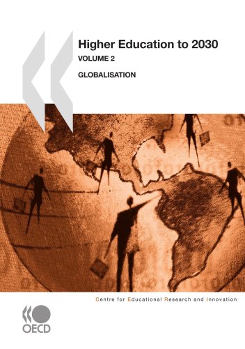 Educational Research And Innovation Higher Education To 2030, Volume 2, Globalisation