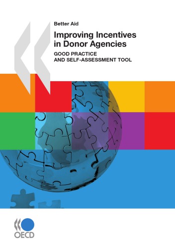 Better Aid Improving Incentives in Donor Agencies (First Edition)