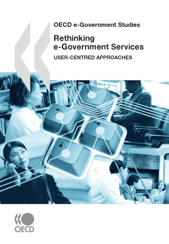 Oecd E Government Studies Rethinking E Government Services