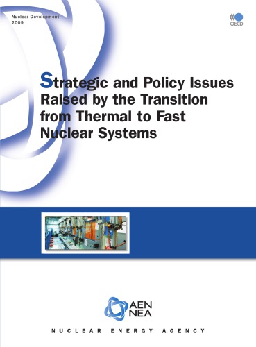 Nuclear Development Strategic and Policy Issues Raised by the Transition from Thermal to Fast Nuclear Systems.