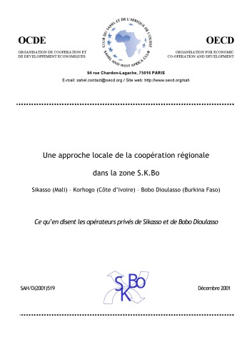 Une approche locale de la coopération régionale dans la zone S.K. BO: Ce qu'en disent les opérateurs privés de Sikasso et de Bobo Dioulasso