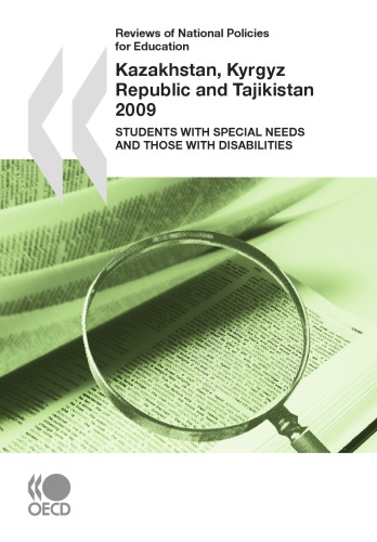 Kazakhstan, Kyrgyz Republic and Tajikistan 2009 : students with special needs and those with disabilities