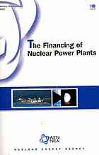 Nuclear Development The Financing Of Nuclear Power Plants (Nuclear Development   Nuclear Energy Agency)