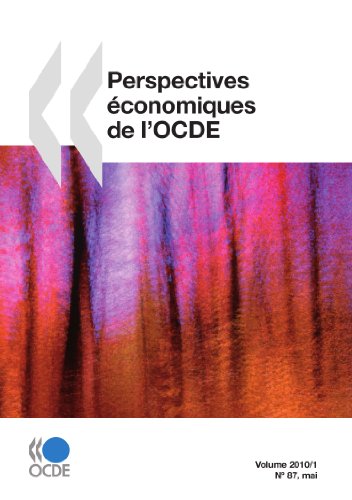 Perspectives Conomiques de L'Ocde, Volume 2010 Numro 1