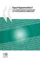 Equal opportunities? : the labour market integration of the children of immigrants.