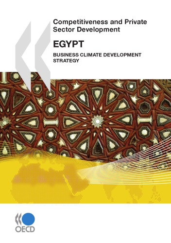 Egypt 2010 : business climate development strategy.