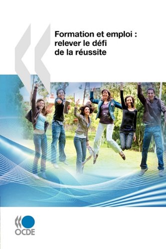 Formation et emploi : relever le défi de la réussite