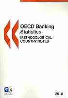 OECD banking statistics: methodological country notes : 2010