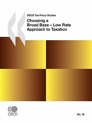 Choosing a Broad Base - Low Rate Approach to Taxation