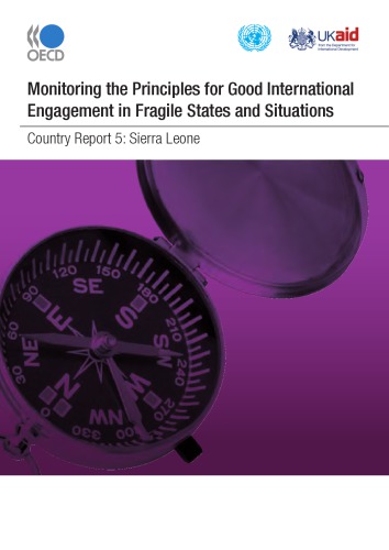 Monitoring the principles for good international engagement in fragile states and situations. Country report 5. Sierra Leone.