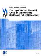 Impact of the Financial Crisis on the Insurance Sector and Policy Responses