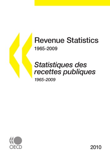 Revenue statistics 2010, 1965-2009 : special feature : environmentally related taxation = Statistiques des recettes publiques 2010, 1965-2009 : Étude spéciale : Fiscalité liée à l'environnement.