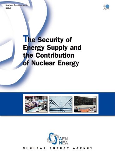 Security of Energy Supply and the Contribution of Nuclear Energy : The Security of Energy Supply and the Contribution of Nuclear Energy.