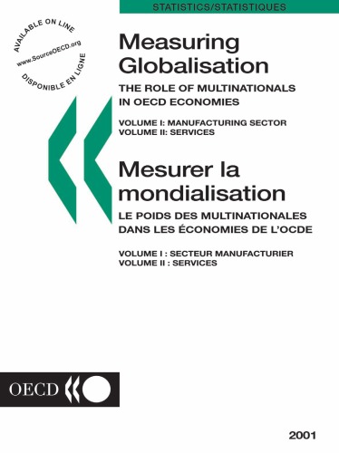 Measuring globalisation : the role of multinationals in OECD economies = Mesurer la mondialisation : le poids des multinationales dans les économies de l'OCDE.