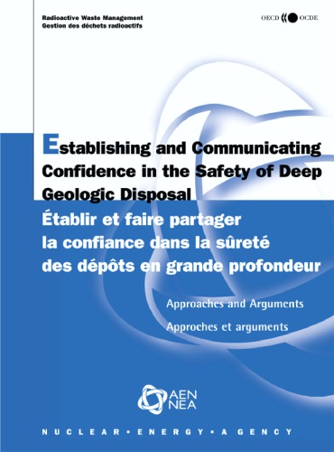 Establishing and Communicating Confidence in the Safety of Deep Geologic Disposal