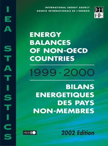 Energy balances of non-OECD countries 1999-2000 = Bilans energetiques des pays non-membres