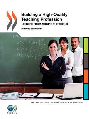 Building a High-Quality Teaching Profession