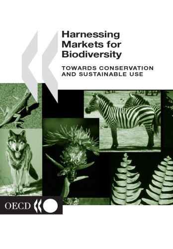 Harnessing Markets For Biodiversity