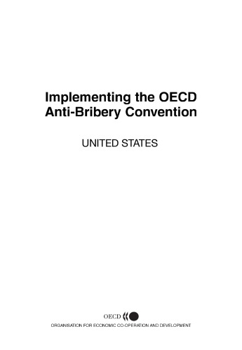 Implementing the OECD anti-bribery convention : United States.