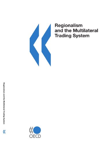 Regionalism and the Multilateral Trading System