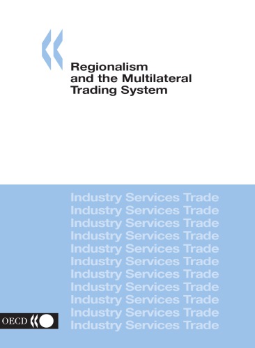 Regionalism and the Multilateral Trading System.