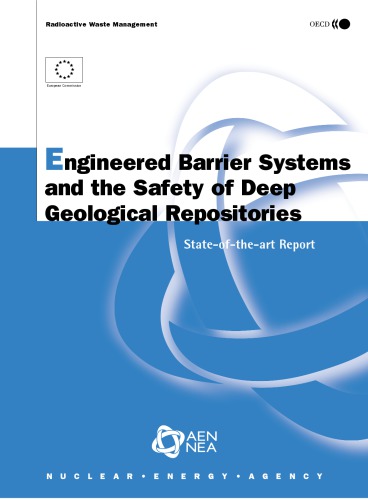 Engineered barrier systems and the safety of deep geological repositories