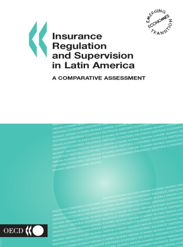 Insurance Regulation and Supervision in Latin America - a Comparative Assesment