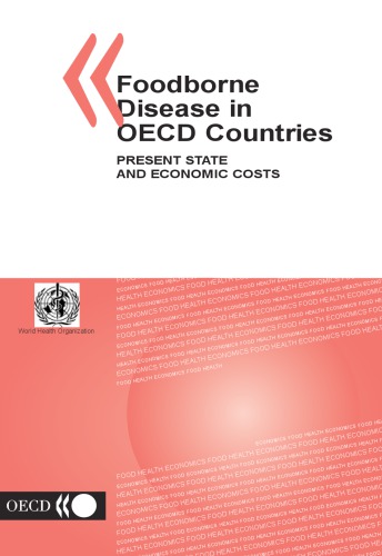 Foodborne disease in OECD countries : present state and economic costs.