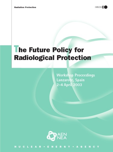 The Future Policy for Radiological Protection