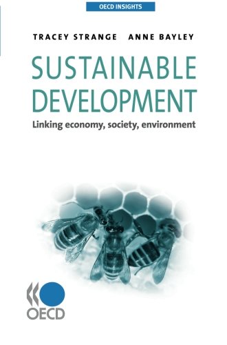 Sustainable Development : Linking Economy, Society, Environment