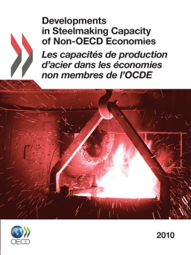 Developments in Steelmaking Capacity of Non-OECD Economies 2010