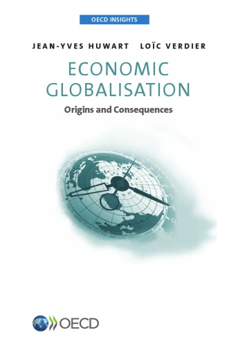 Economic globalisation : origins and consequences