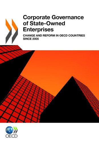 Corporate governance of state-owned enterprises : change and reform in OECD countries since 2005