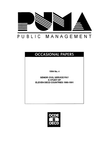 Senior civil service pay : a study of eleven OECD countries 1981-1991