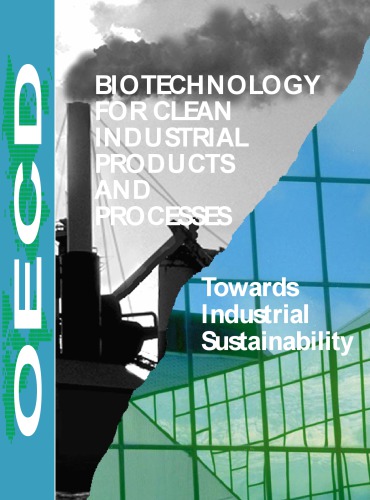 Biotechnology For Clean Industrial Products And Processes