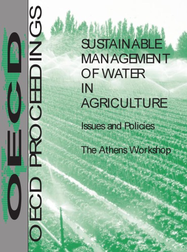 Sustainable Management of Water in Agriculture.