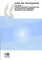 Jobs for Immigrants (Vol. 3) : Labour Market Integration in Austria, Norway and Switzerland