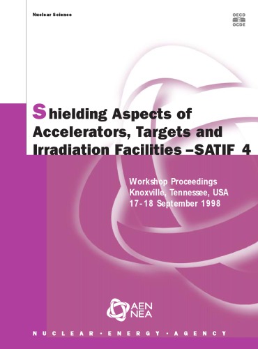 Proceedings of the Fourth Specialists Meeting on Shielding Aspects of Accelerators, Targets and Irradiation Facilities