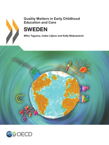 Quality Matters in Early Childhood Education and Care: Sweden 2013