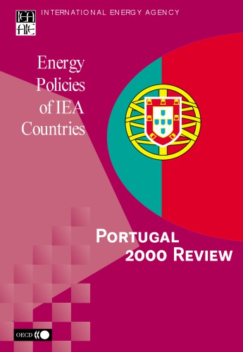 Energy Policies of IEA Countries : Portugal 2000 Review.