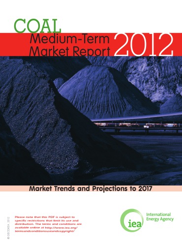 Coal medium-term market report 2012, Market trends and projections to 2017.