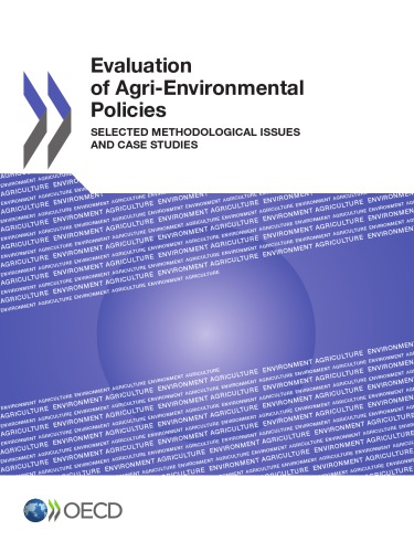 Evaluation of Agri-Environmental Policies : Selected Methodological Issues and Case Studies