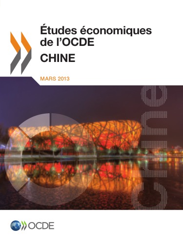 Études économiques de l'OCDE. Chine 2013.