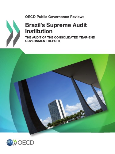 Brazil's supreme audit institution : the audit of the consolidated year-end government report