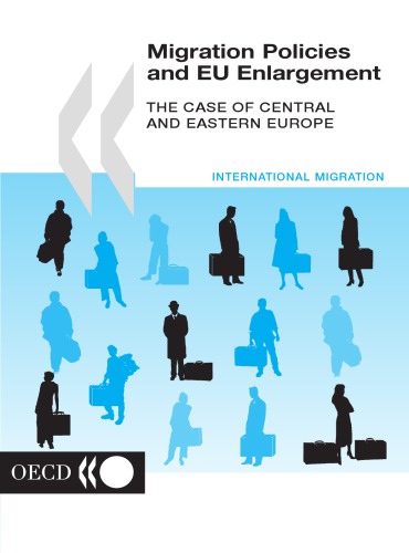 Migration Policies and EU Enlargement : The Case of Central and Eastern Europe