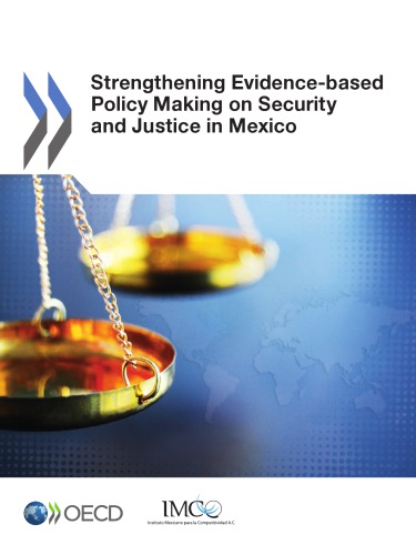 Strengthening Evidence-Based Policy Making on Security and Justice in Mexico