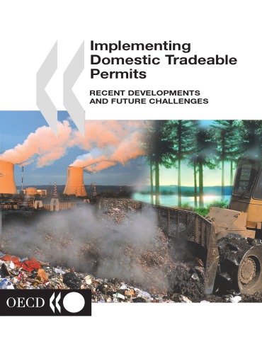 Implementing domestic tradeable permits : recent developments and future challenges.