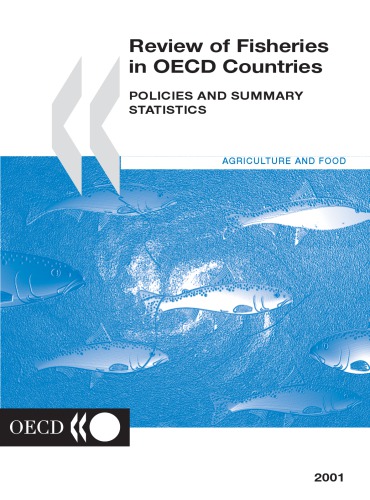 Review of fisheries in OECD countries : Policies and summary statistics. 2001 edition